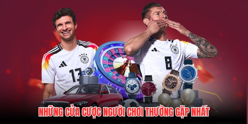Những cửa cược người chơi thường gặp nhất
